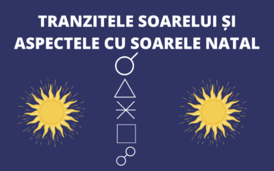 INFLUENȚA TRANZITULUI SOARELUI ASUPRA SOARELUI DIN HARTA NATALĂ