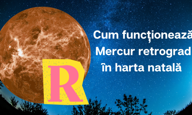 Cum ficționează Mercur retrograd in harta natala I Introducere