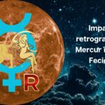 Impactul retrogradării lui Mercur în Leu și Fecioară
