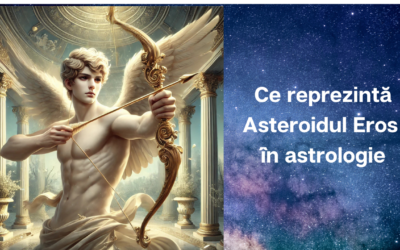 Ce reprezintă Asteroidul Eros în astrologie