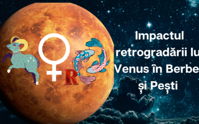 Retrogradarea lui Venus în Berbec și Pești I Impact General și pentru fiecare Ascendent 