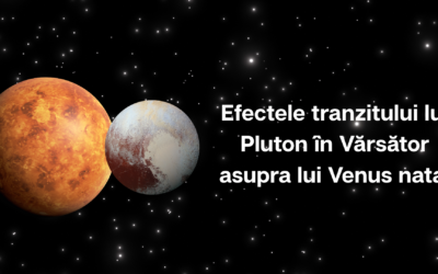 Efectele tranzitului lui Pluton în Vărsător in conjuncție cu Venus natal